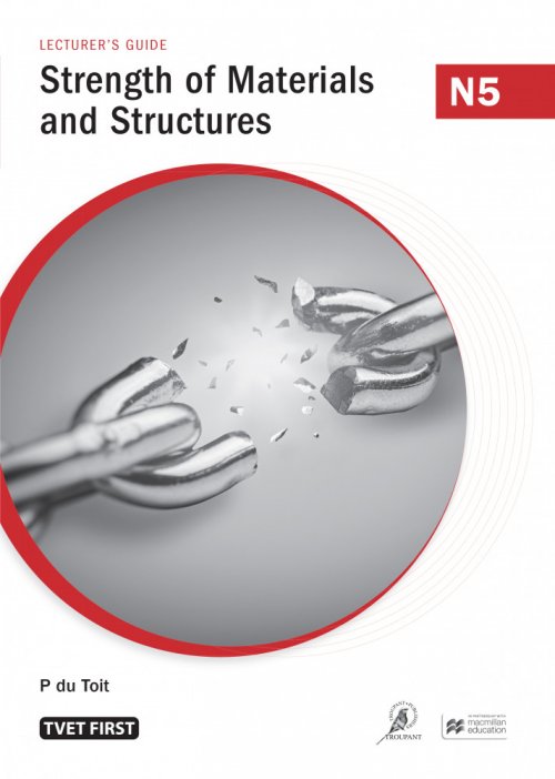 Strength of Materials & Structures N5 Lecturer's Guide Macmillan