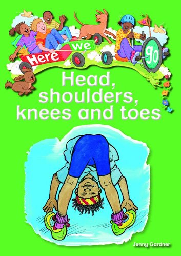 HERE WE GO! HEAD, SHOULDERS, KNEES AND TOES BIG BOOKS | Macmillan South ...